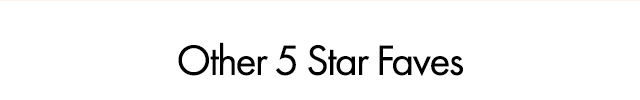 Other 5 Star Faves
