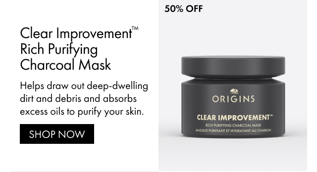 50% OFF | Clear Improvement™ Rich Purifying Charcoal Mask | Helps draw out deep-dwelling dirt and debris and absorbs excess oils to purify your skin. | SHOP NOW