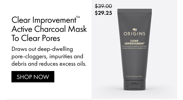 $29.25 | Clear Improvement™ Active Charcoal Mask To Clear Pores | Draws out deep-dwelling pore-cloggers, impurities and debris and reduces excess oils. | SHOP NOW