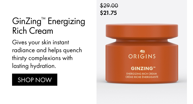 $21.75 | GinZing™ Energizing Rich Cream | Gives your skin instant radiance and helps quench thirsty complexions with lasting hydration. | SHOP NOW
