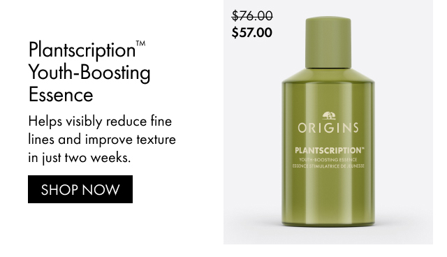 $57 | Plantscription™ Youth-Boosting Essence | Helps visibly reduce fine lines and improve texture in just two weeks. | SHOP NOW