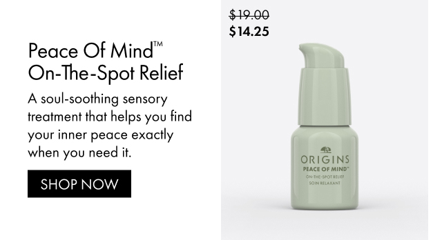 $14.25 | Peace of Mind™ On-the-Spot Relief | A soul-soothing sensory treatment that helps you find your inner peace exactly when you need it. | SHOP NOW