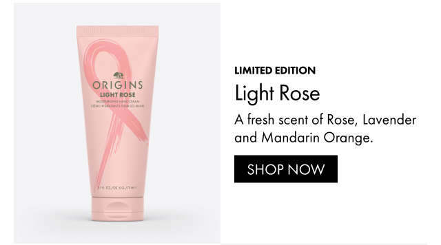 LIMITED EDITION | Light Rose | A fresh scent of Rose, Lavender and Mandarin Orange. | SHOP NOW