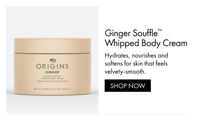 Ginger Souffle™ Whipped Body Cream | Hydrates, nourishes and softens for skin that feels velvety-smooth. | SHOP NOW