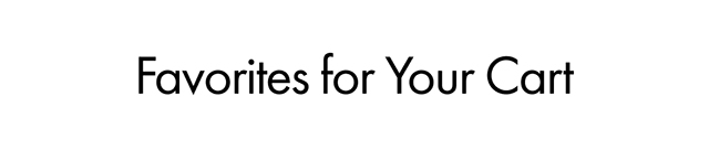 Favorites for Your Cart