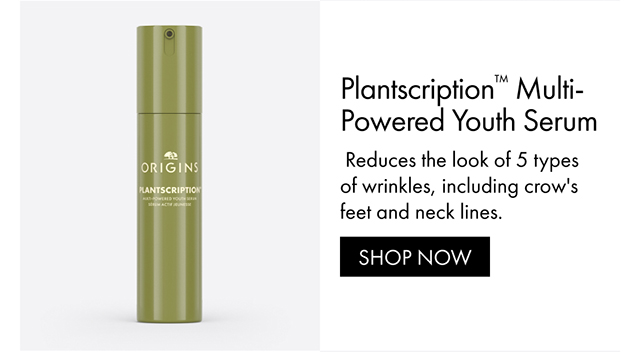 Plantscription™ Multi-Powered Youth Serum Reduces the look of 5 types of wrinkles, including crow's feet and neck lines. SHOP NOW