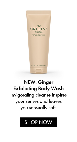 NEW! Ginger Exfoliating Body Wash | Invigorating cleanse inspires your senses and leaves you sensually soft. | SHOP NOW
