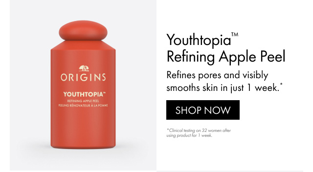  Youthtopia™ Refining Apple Peel | Refines pores and visibly smooths skin in just 1 week. SHOP NOW *Clinical testing on 32 women after using product for 1 week.