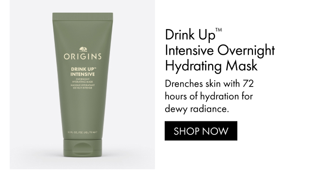 Drink Up™ Intensive Overnight Hydrating Mask | Drenches skin with 72 hours of hydration for dewy radiance. | SHOP NOW