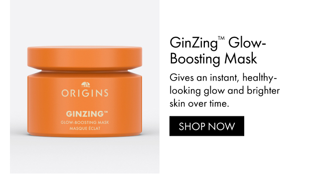 GinZing™ Glow-Boosting Mask | Gives an instant, healthy-looking glow and brighter skin over time. | SHOP NOW