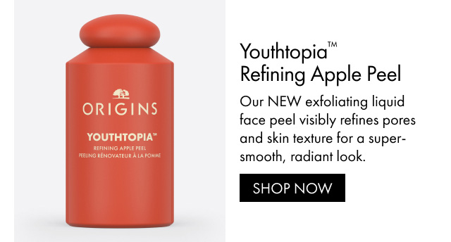 Youthtopia™ Refining Apple Peel | Our NEW exfoliating liquid face peel visibly refines pores and skin texture for a super-smooth, radiant look. | SHOP NOW