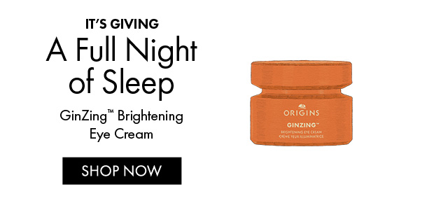 IT'S GIVING | A Full Night of Sleep GinZing™ Brightening Eye Cream | SHOP NOW