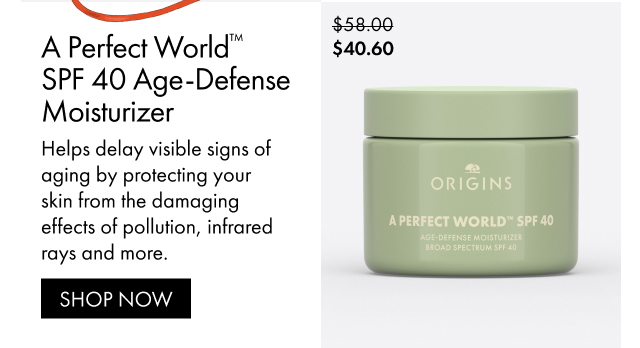 $40.60 | A Perfect World™ SPF 40 Age-Defense Moisturizer | Helps delay visible signs of aging by protecting your skin from the damaging effects of pollution, infrared rays and more. | SHOP NOW