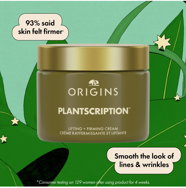 93% said skin felt firmer | Smooth the look of lines & wrinkles | *Consumer testing on 129 women after using product for 4 weeks.