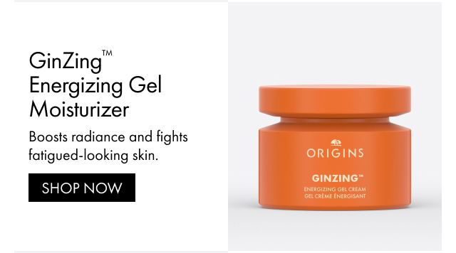 GinZing™ Energizing Gel Moisturizer | Boosts radiance and fights fatigued-looking skin. | SHOP NOW