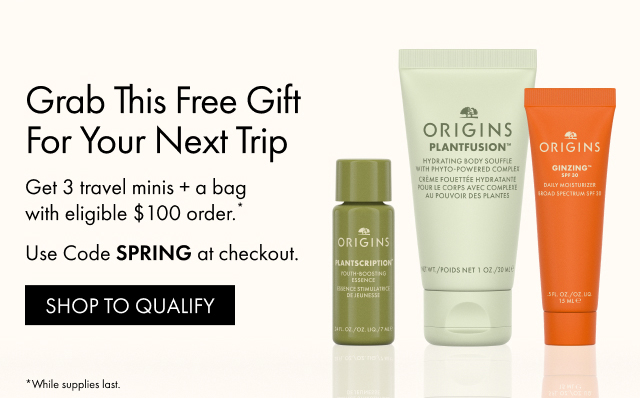 Grab This Free Gift For Your Next Trip | Get 3 travel minis + a bag with eligible $100 order. | Use Code SPRING at checkout. | SHOP TO QUALIFY | *While supplies last.