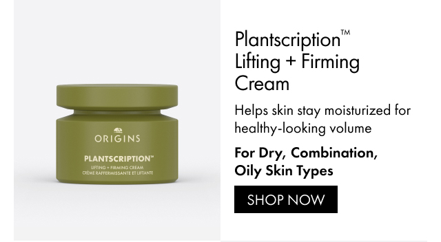 Plantscription™ Lifting + Firming Cream | Helps skin stay moisturized for healthy-looking volume | For Dry, Combination, Oily Skin Types | SHOP NOW