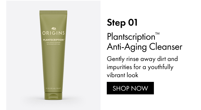 Step 01 | Plantscription™ Anti-Aging Cleanser | Gently rinse away dirt and impurities for a youthfully vibrant look | SHOP NOW