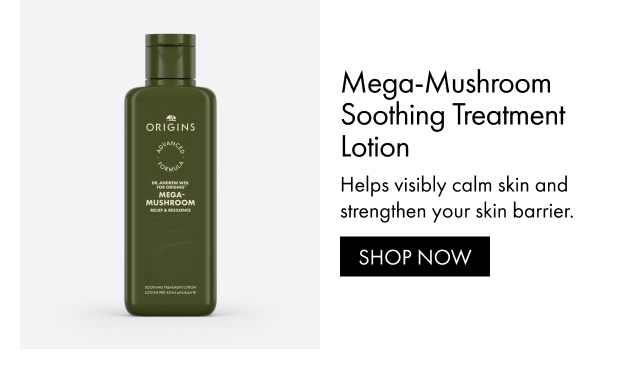 Mega-Mushroom Soothing Treatment Lotion | Helps visibly calm skin and strengthen your skin barrier. | SHOP NOW