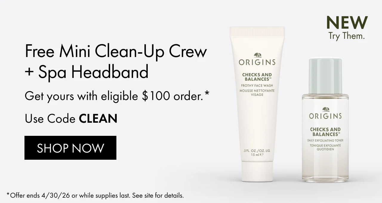 Free Mini Clean-Up Crew + Spa Headband | Get yours with eligible $100 order.* | Use Code CLEAN | SHOP NOW | * Offer ends 4/30/26 or while supplies last. See site for details.
