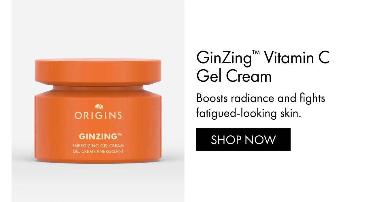 GinZing™ Vitamin C Gel Cream | Boosts radiance and fights fatigued-looking skin. | SHOP NOW