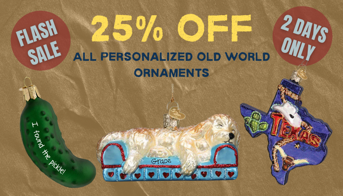 ALT TEXT: 25% Off Personalized Old World Ornaments – Final Hours!