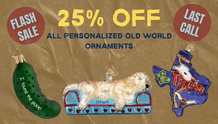 ALT TEXT: 25% Off Personalized Old World Ornaments – Final Hours!