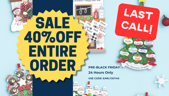 FINAL HOURS – 40% OFF Everything – Use EARLYJOY40 Before 11:59PM