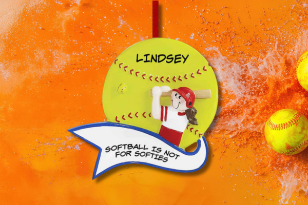 Personalized softball ornament with player name and “Softball is Not for Softies” banner.