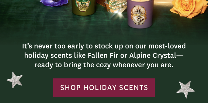 Shop Holiday Scents Up To 20% Off!