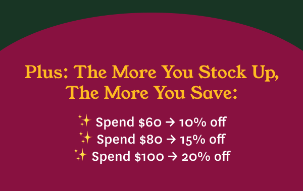 The More You Stock Up, The More You Save