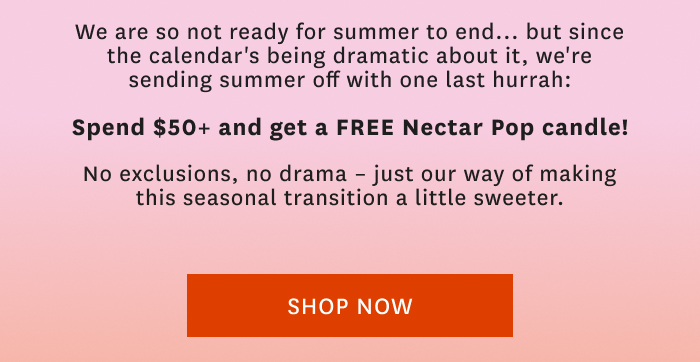 Free Nectar Pop Candle Automatically Applied At Checkout