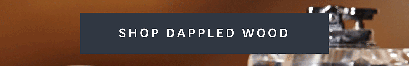 Shop Dappled Wood