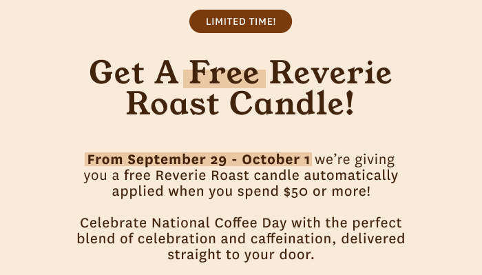 Get A Free Reverie Roast Candle!