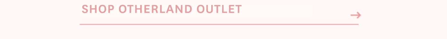 Shop Otherland Outlet