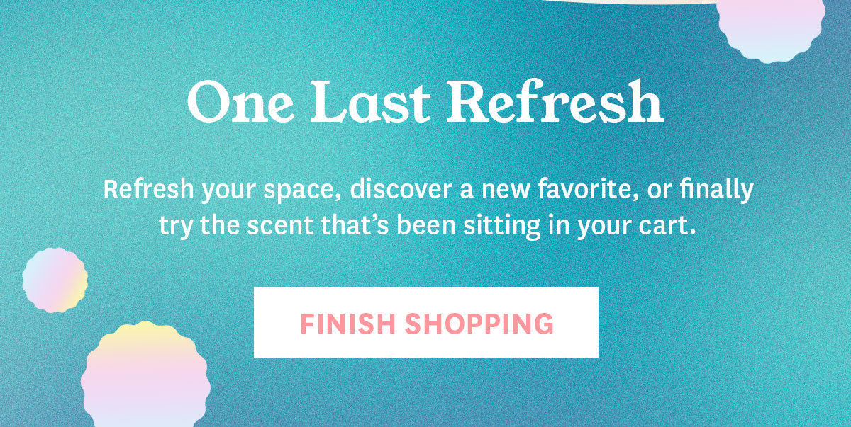 One Last Refresh