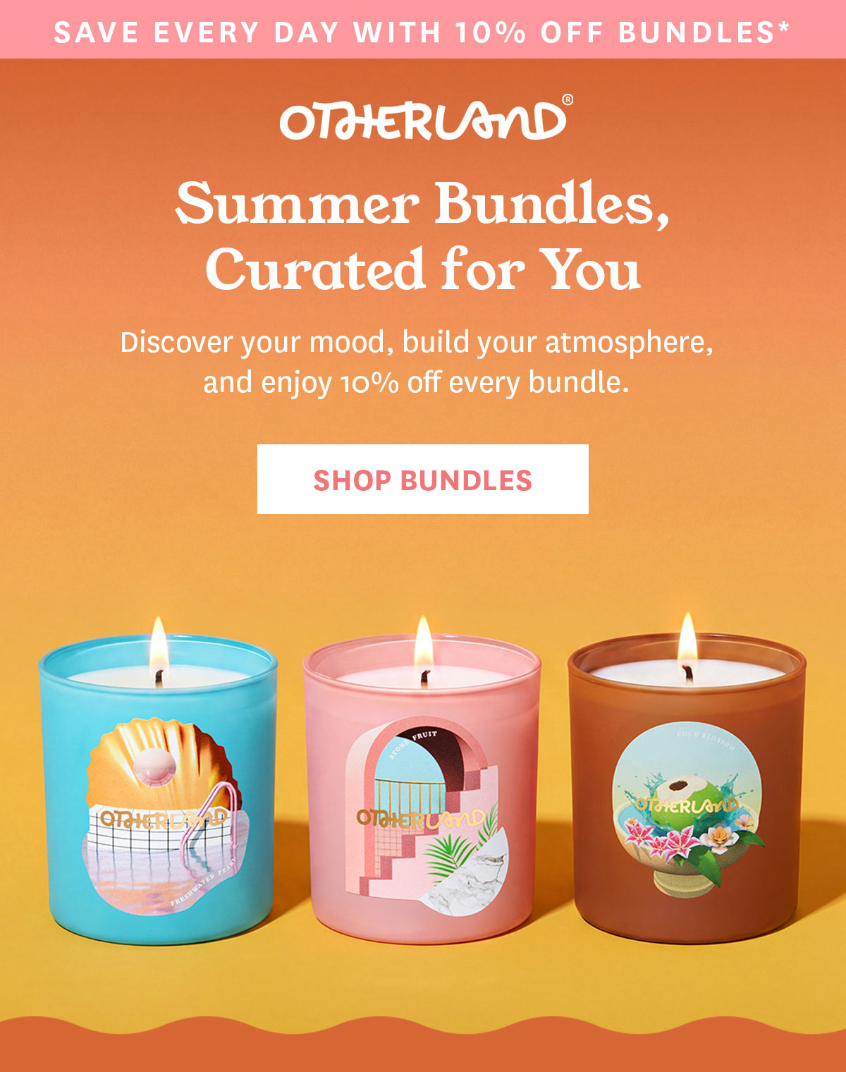 Enjoy 10% off Summer Bundles