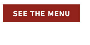 SEE THE MENU