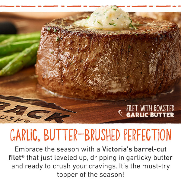 Filet with Roasted Garlic Butter - Garlic, Butter-Brushed Perfection - Embrace the season with a Victoria's barrel-cut filet that just leveled up, dripping in garlicky butter and ready to crush your cravings. It's the must-try topper of the season!