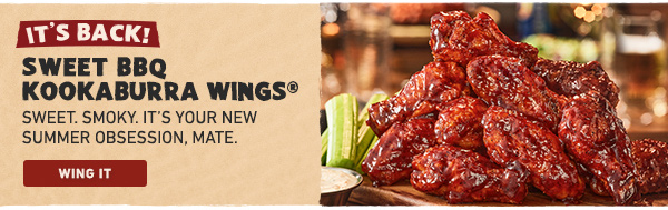 It's Back! Sweet BBQ Kookaburra Wings - Sweet. Smoky. It's Your New Summer Obsession, Mate. Wing It