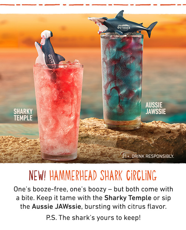 New! Hammerhead Shark Circling - One's booze-free, one's boozy -- but both come with a bite. Keep it tame ith the Sharky Temple or sip the Aussie Jawssie, bursting with citrus flavor. P.S. The shark's yours to keep!