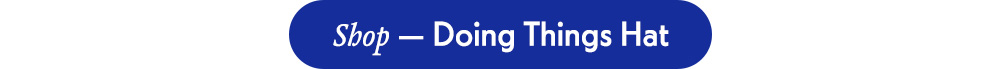 Shop — Doing Things Hat