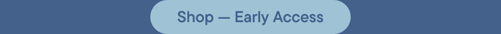 Shop — Early Access
