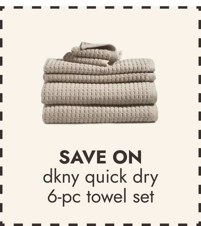 DKNY Quick Dry 6-pc Towel Set