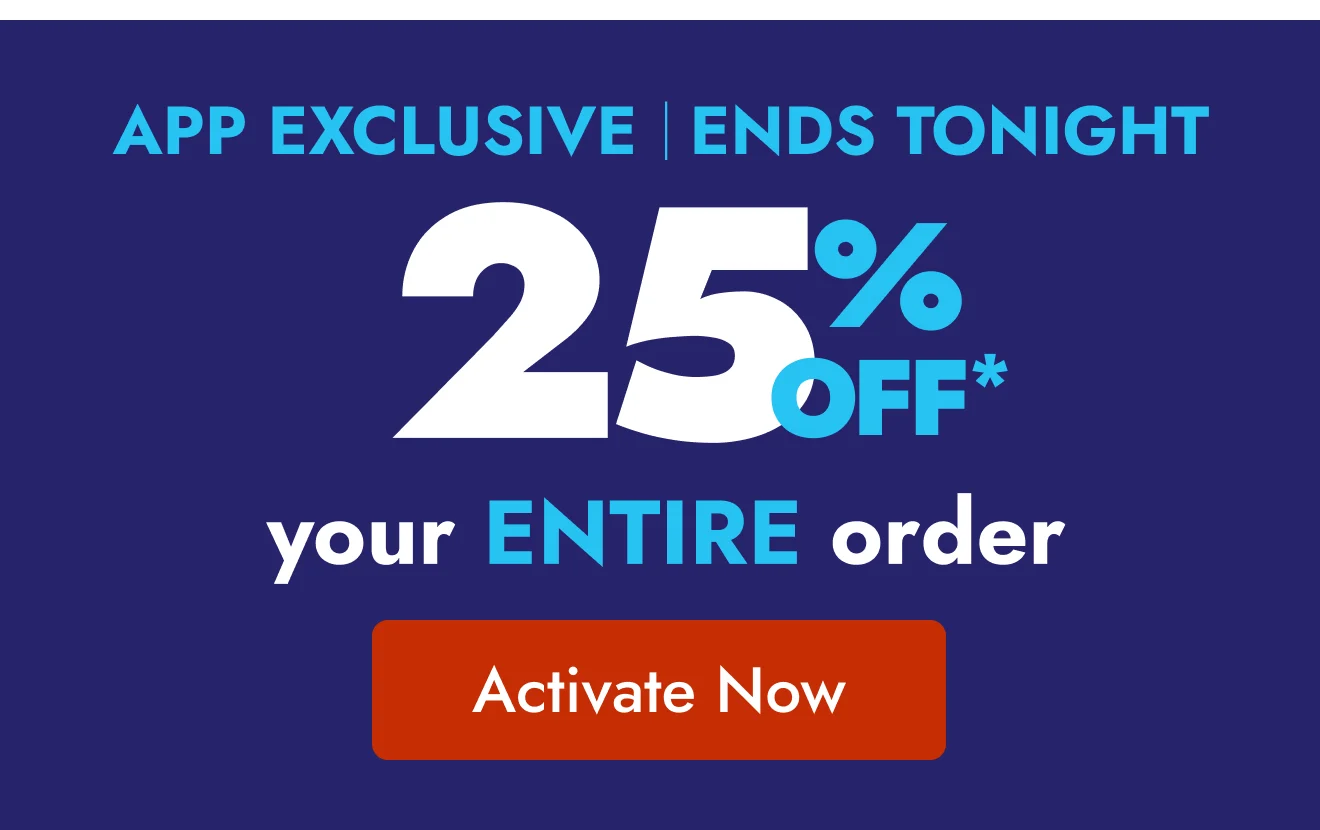 25% off your entire order in app