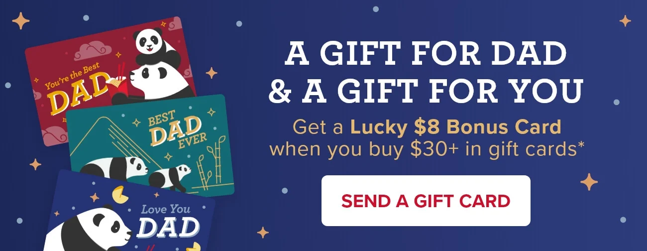 A Gift for Dad & a Gift for You - Get a Lucky $8 Bonus Card when you buy $30+ in gift cards* - SEND A GIFT CARD