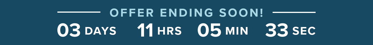 OFFER ENDING SOON! - Countdown to December 26th