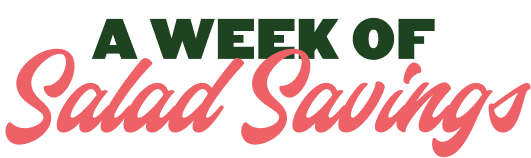A week of salad savings
