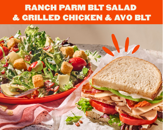 Ranch Parm BLT Salad & Grilled Chicken & Avo BLT