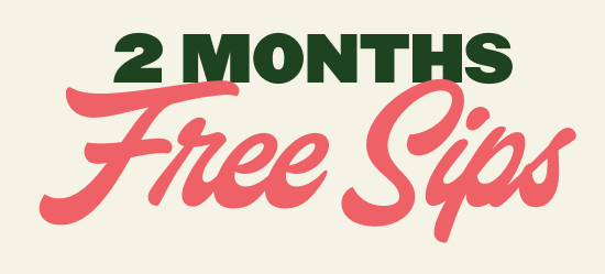 2 Months Free Sips